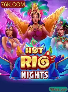 Descubra o Fascinante Mundo de HotRioNights: Um Novo Jogo Inovador no 76K.COM